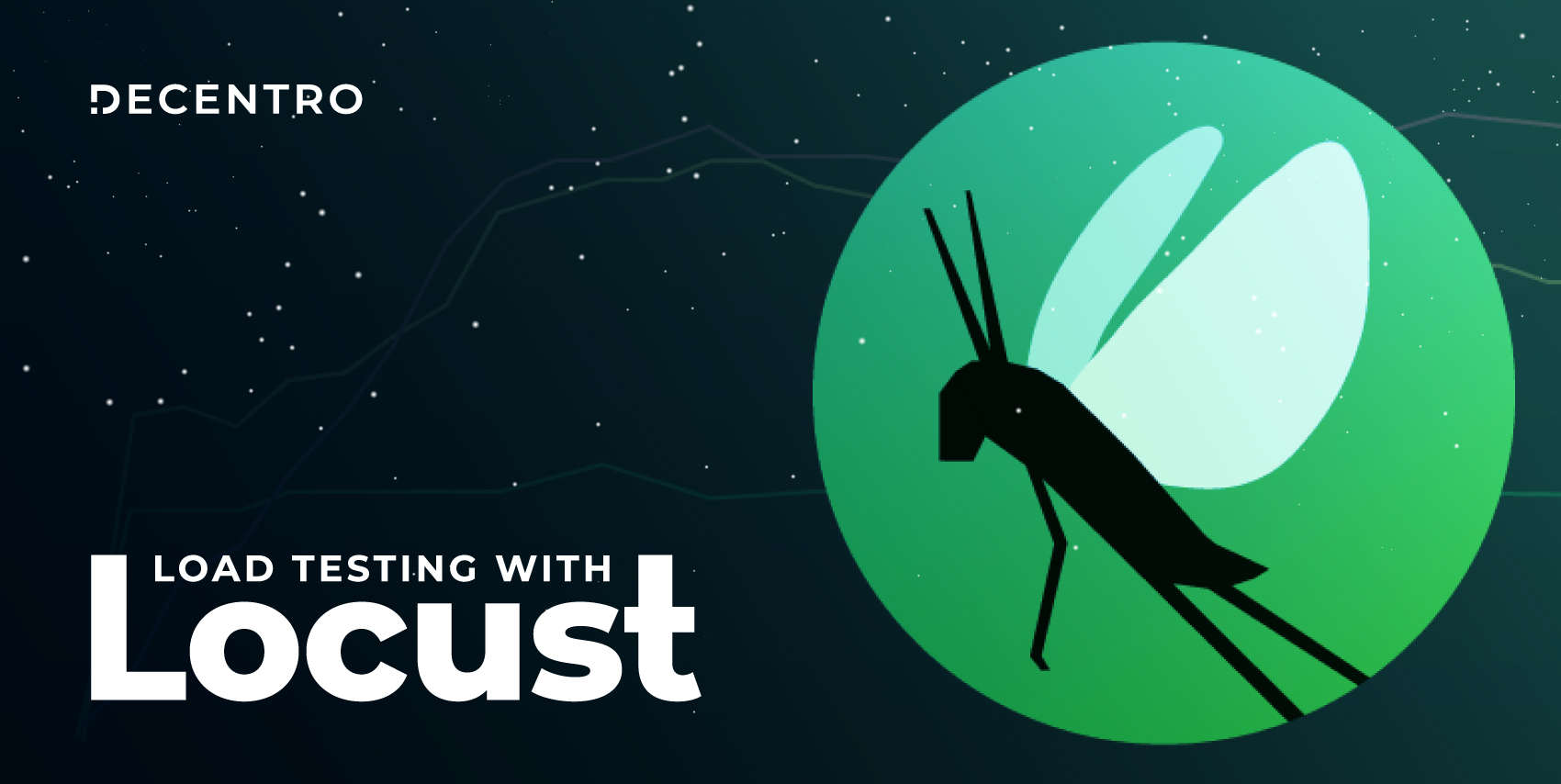 Load Testing with Locust: Everything You Need to Know - Decentro