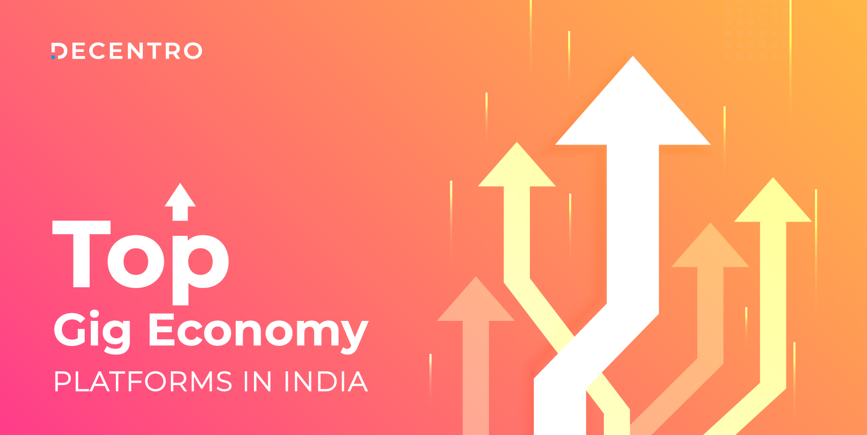 18 Top Gig Economy Platforms from India in 2023 - Decentro