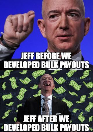 A meme on Jeff Bezoz's reactions before and after developing bulk payouts. 