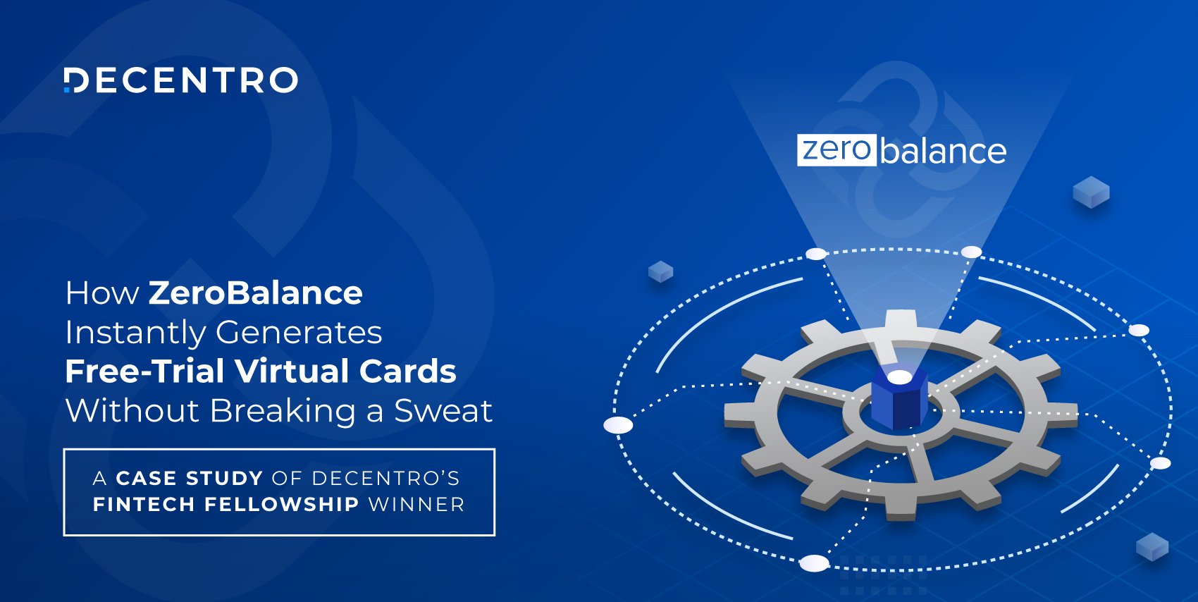 Case study on ZeroBalance, an app offering Free-trial virtual cards for users.