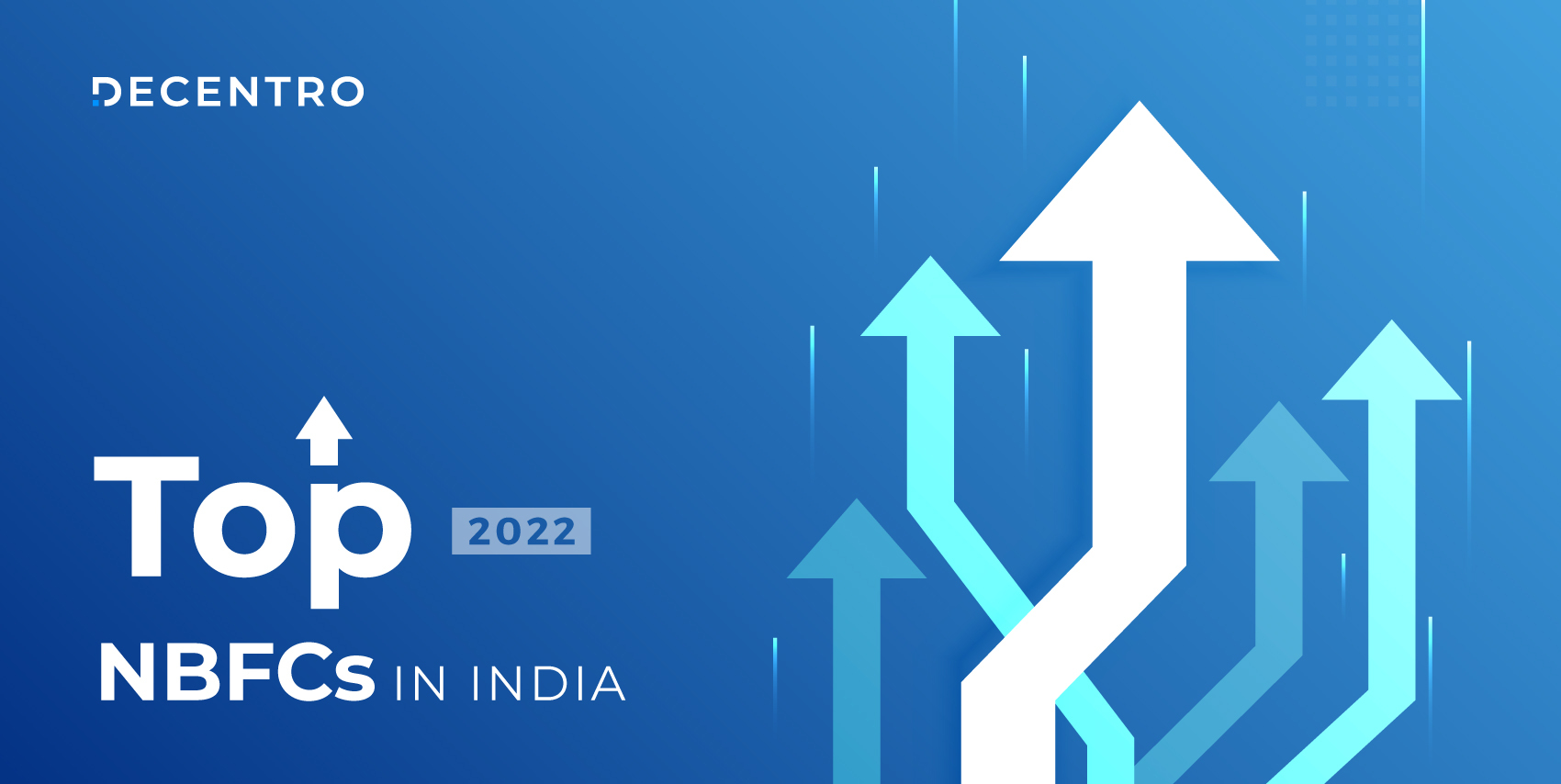 A listicle blog of the top and upcoming NBFCs in India for 2022.